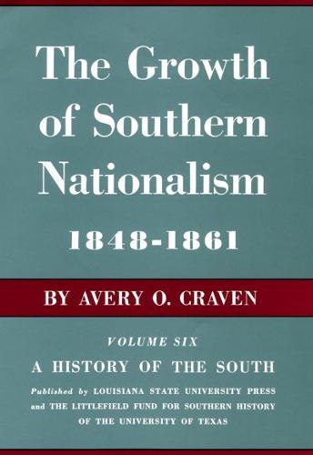 The Growth of Southern Nationalism, 1848-1861