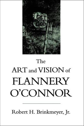 The Art and Vision of Flannery O'Connor