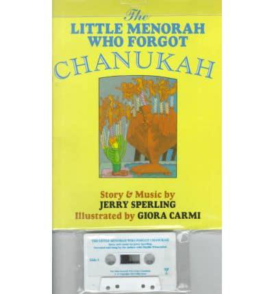 The Little Menorah Who Forgot Chanukah