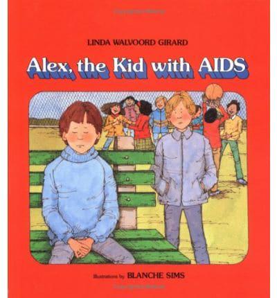 Alex, the Kid With AIDS