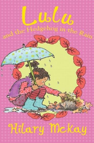 Lulu and the Hedgehog in the Rain