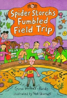 Spider Storch's Fumbled Field Trip