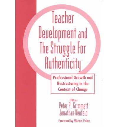Teacher Development and the Struggle for Authenticity