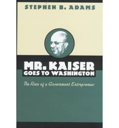 Mr. Kaiser Goes to Washington