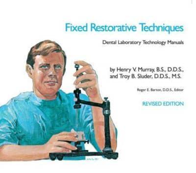 Fixed Restorative Techniques