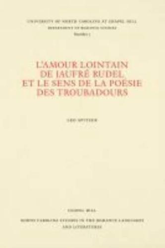 L'amour Lointain De Jaufré Rudel Et Le Sens De La Poésie Des Troubadours