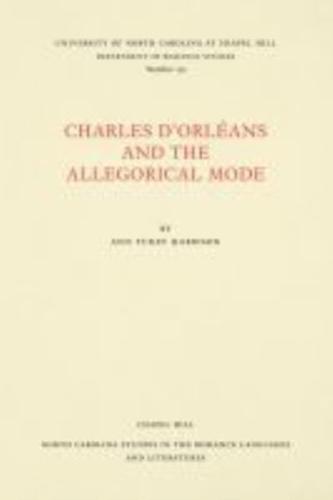 Charles d'Orléans and the Allegorical Mode