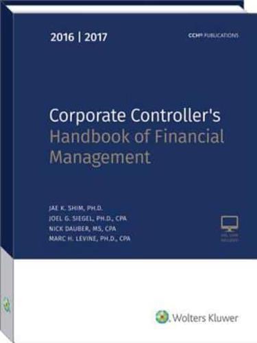 Corporate Controller's Handbook of Financial Management (2016-2017)