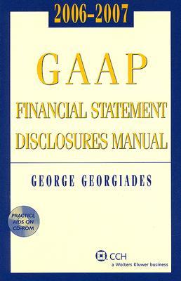 GAAP Financial Statement Disclosures Manual, 2006-2007