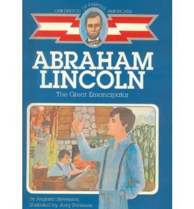 Abraham Lincoln, the Great Emancipator