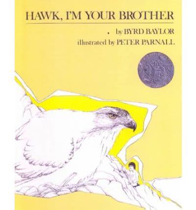 Hawk, I'm Your Brother