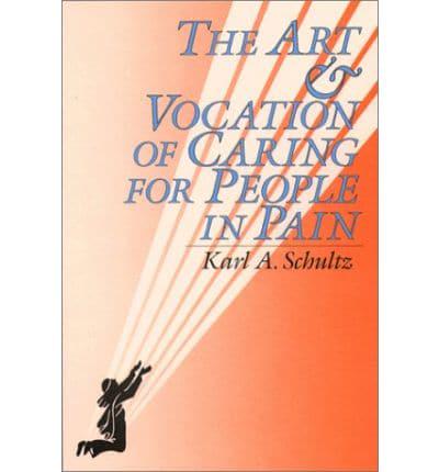 The Art and Vocation of Caring for People in Pain