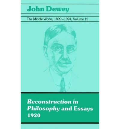 The Middle Works of John Dewey, Volume 12, 1899 - 1924 Volume 12
