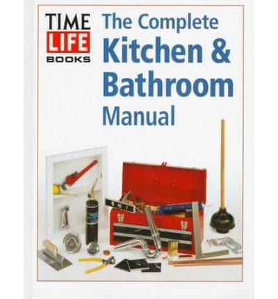 Complete Kitchen & Bathroom Manual