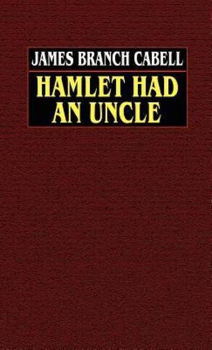 Hamlet Had an Uncle