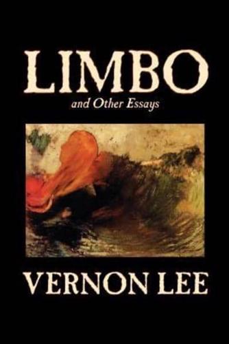 Limbo and Other Essays by Vernon Lee, Literary Collections, Essays