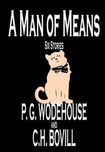 A Man of Means by P. G. Wodehouse, Fiction, Literary