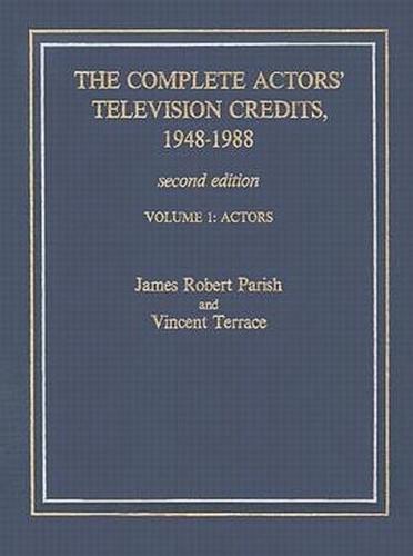 The Complete Actors' Television Credits, 1948-1988