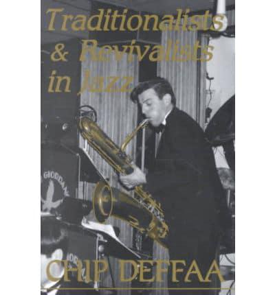 Traditionalists and Revivalists in Jazz