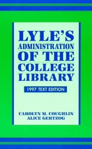 Lyle's Administration of the College Library