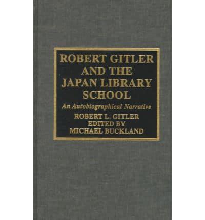 Robert Gitler and the Japan Library School
