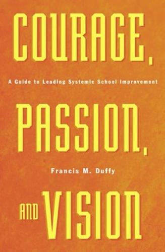 Courage, Passion, and Vision