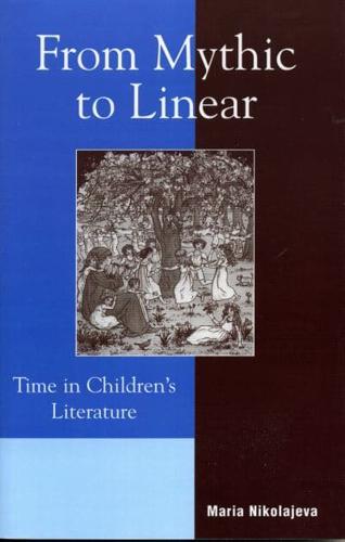 From Mythic to Linear: Time in Children's Literature