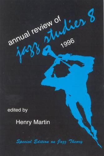 Annual Review of Jazz Studies 8: 1996: Special Edition on Jazz Theory