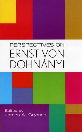 Perspectives on Ernst Von Dohnányi