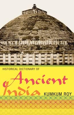 Historical Dictionary of Ancient India
