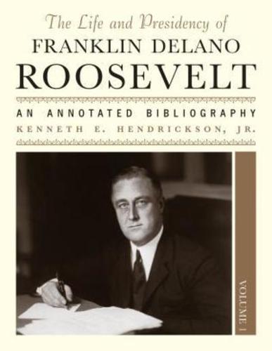 The Life and Presidency of Franklin Delano Roosevelt