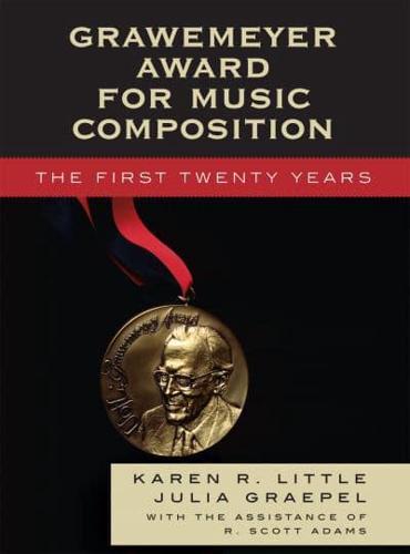 Grawemeyer Award for Music Composition: The First Twenty Years