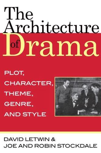 The Architecture of Drama