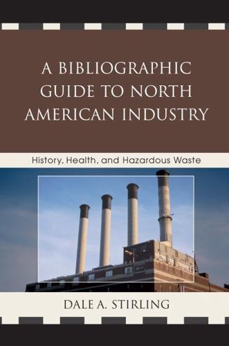 A Bibliographic Guide to North American Industry