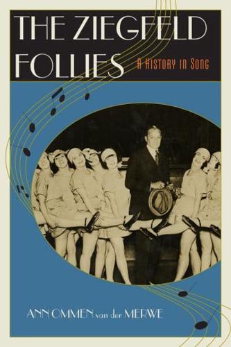 The Ziegfeld Follies: A History in Song