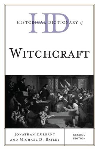 Historical Dictionary of Witchcraft, Second Edition