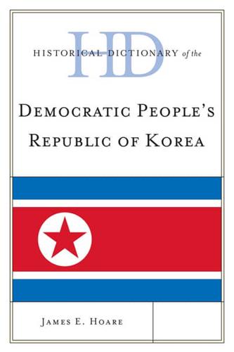 Historical Dictionary of the Democratic People's Republic of Korea
