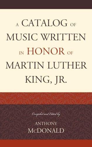 A Catalog of Music Written in Honor of Martin Luther King Jr