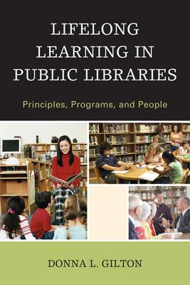 Lifelong Learning in Public Libraries: Principles, Programs, and People