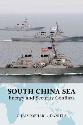 South China Sea: Energy and Security Conflicts