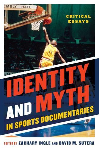 Identity and Myth in Sports Documentaries