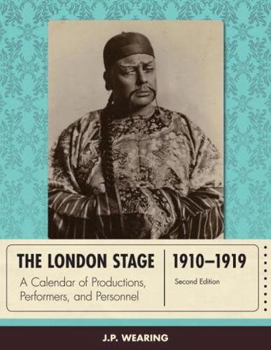 The London Stage, 1910-1919
