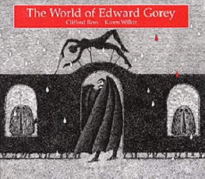 The World of Edward Gorey