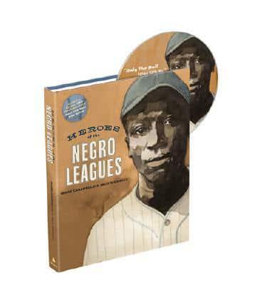 Heroes of the Negro Leagues