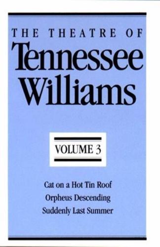 The Theatre of Tennessee Williams. Vol. 3
