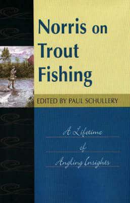 Norris on Trout Fishing