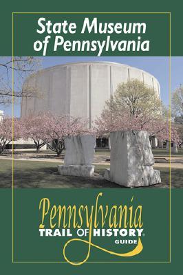 The State Museum of Pennsylvania