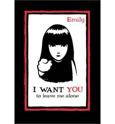 Emily I Want You to Leave ME Alone Journal