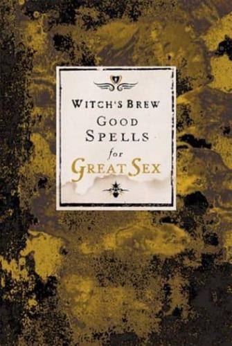 Good Spells for Great Sex