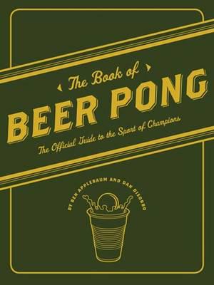 The Book of Beer Pong